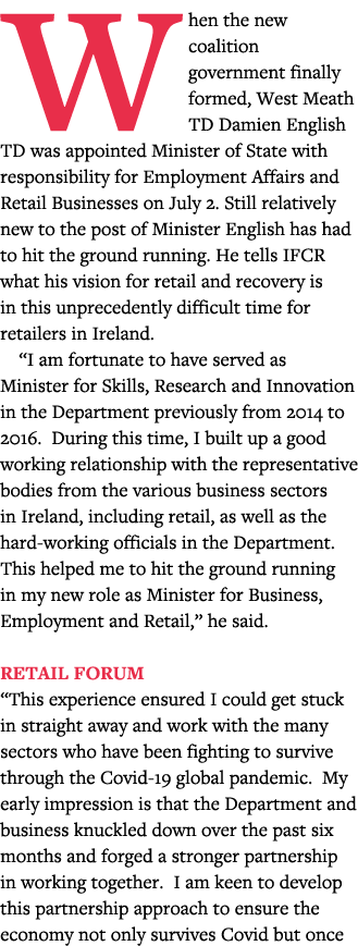 W hen the new coalition government finally formed, West Meath TD Damien English TD was appointed Minister of State wi   