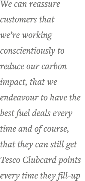 We can reassure customers that we re working conscientiously to reduce our carbon impact, that we endeavour to have t   