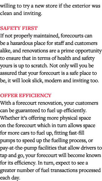 willing to try a new store if the exterior was clean and inviting   Safety first If not properly maintained, forecour   