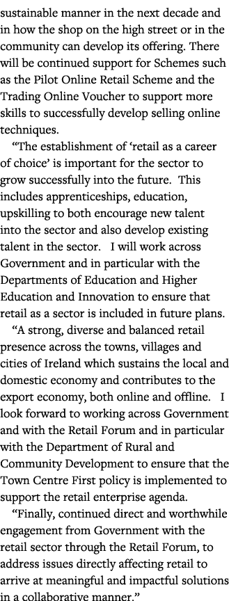sustainable manner in the next decade and in how the shop on the high street or in the community can develop its offe   