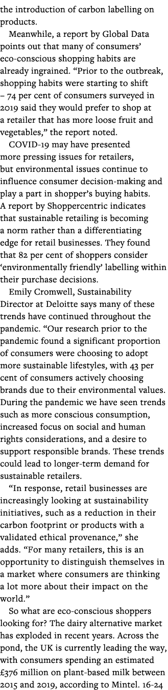 the introduction of carbon labelling on products  Meanwhile, a report by Global Data points out that many of consumer   