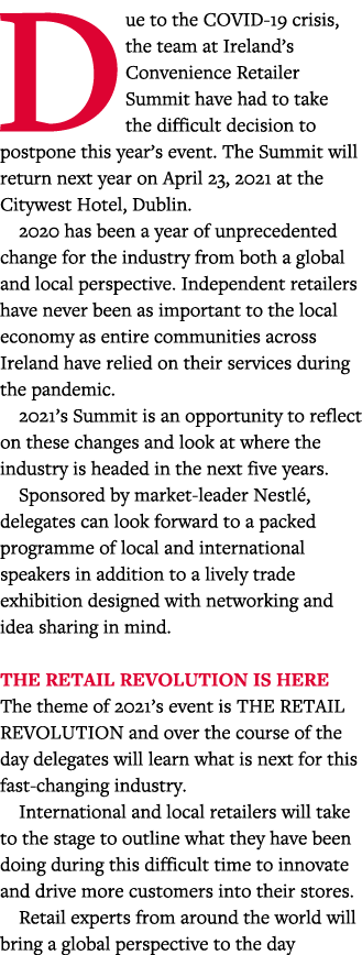 Due to the COVID-19 crisis, the team at Ireland s Convenience Retailer Summit have had to take the difficult decision   