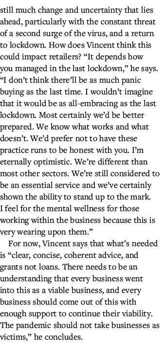 still much change and uncertainty that lies ahead, particularly with the constant threat of a second surge of the vir   