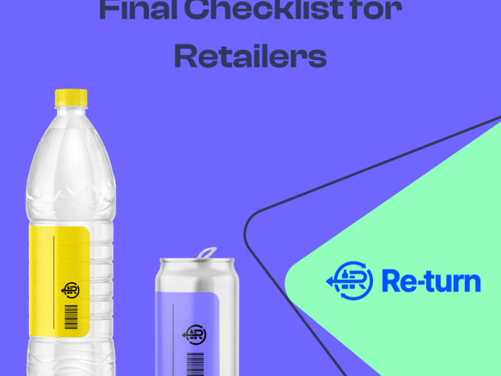 Deposit Return Scheme: Final Checklist For Retailers