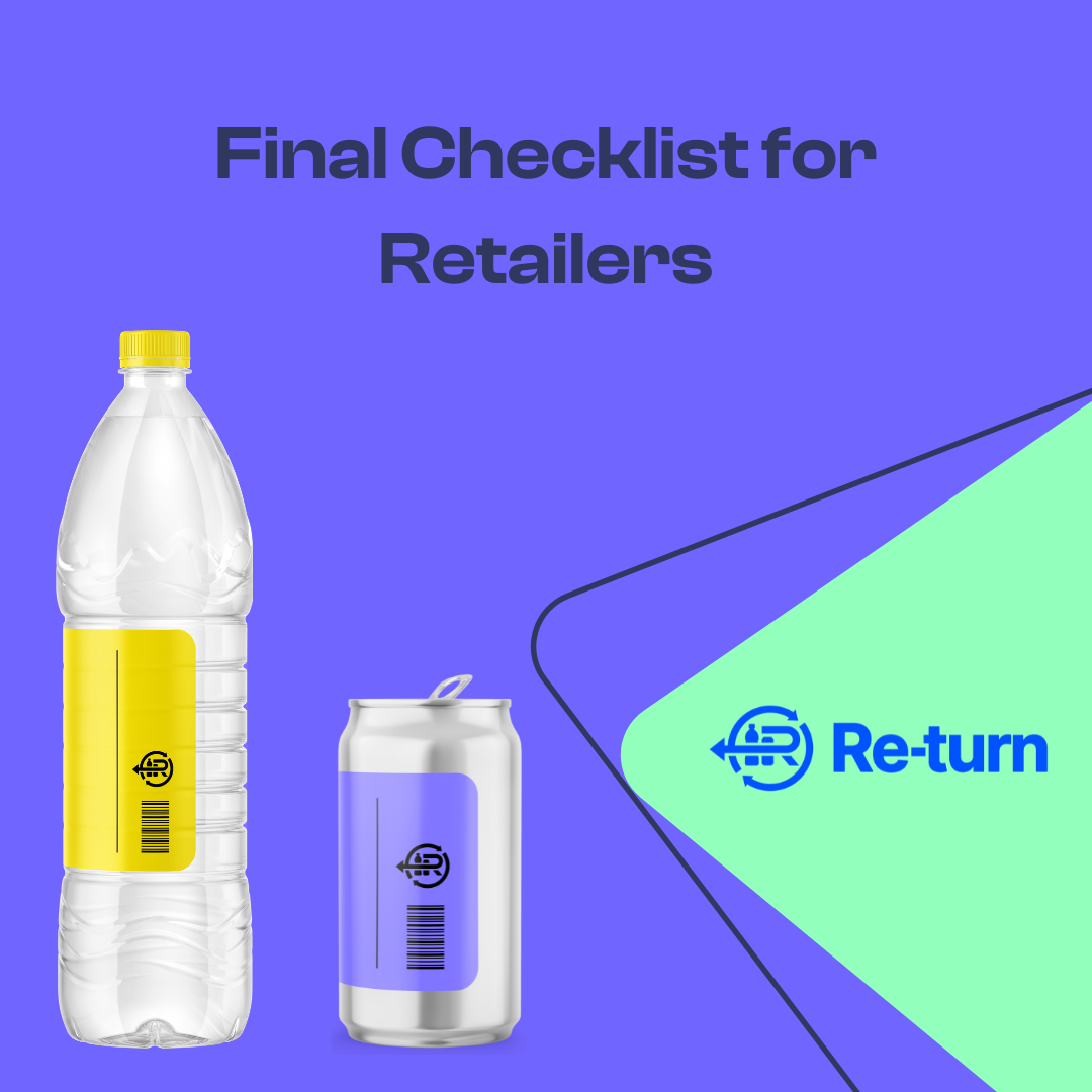 Deposit Return Scheme: Final Checklist For Retailers