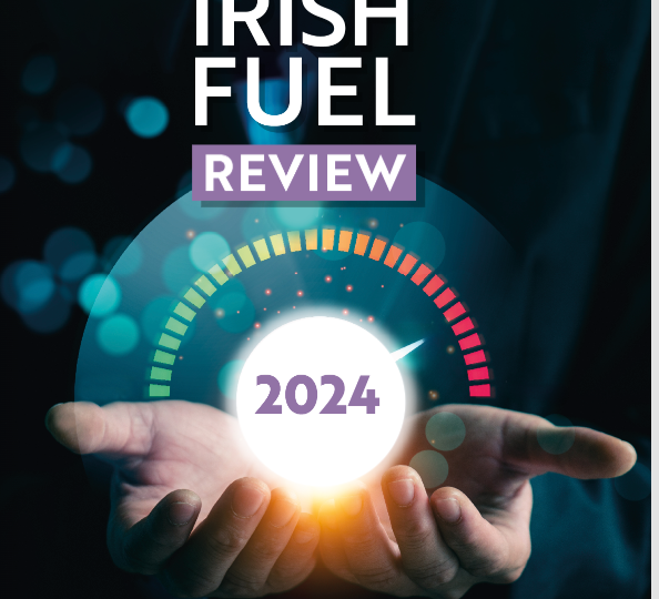 Take Another Look – IF&CR ‘Fuelling the Nation  2024 – Irish Fuel Review’